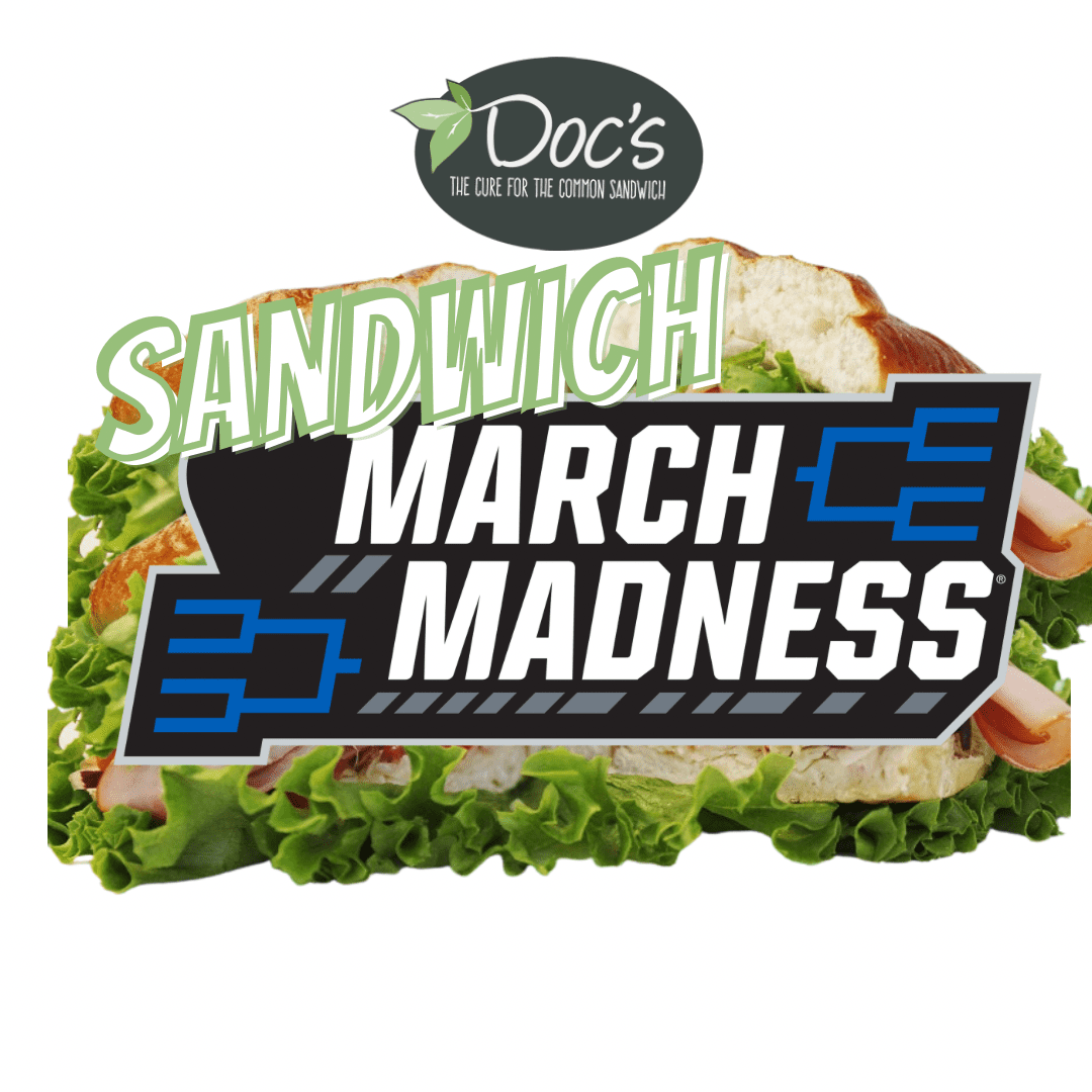 Doc's Deli Signature Sandwich March Madness 2023